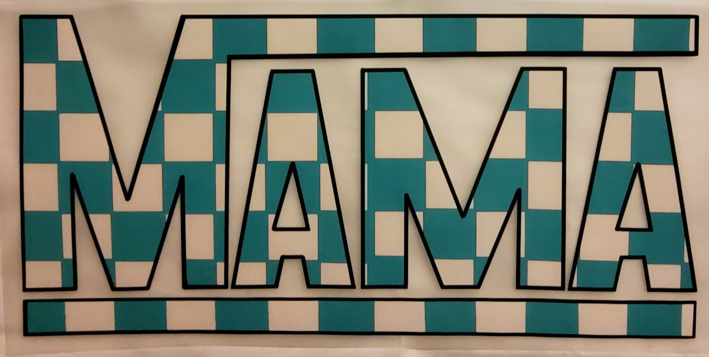 Teal Mama Direct to Film Ready to Press Transfer