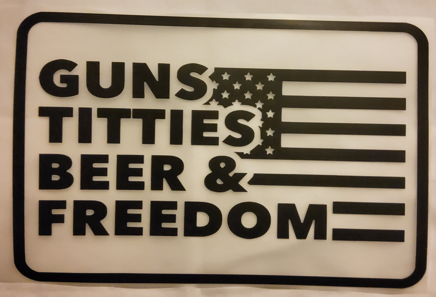Guns, Titties, Beer & Freedom