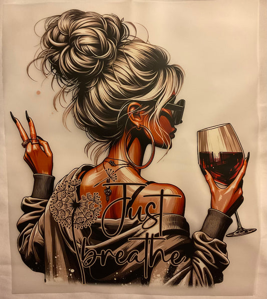 Just Breathe with Wine DTF Ready to press transfer