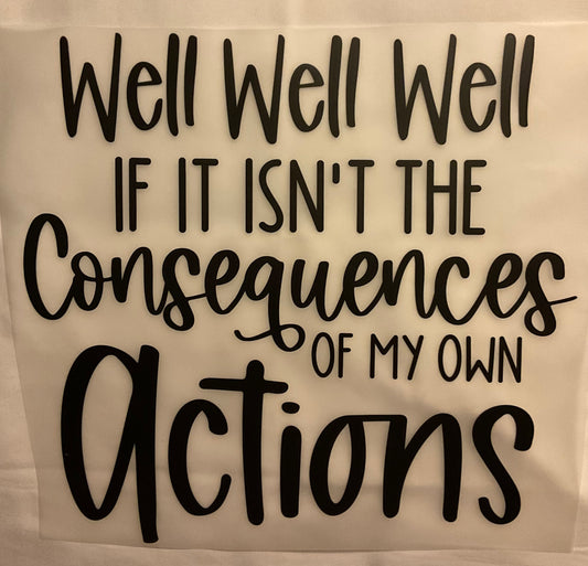 Consequences DTF Ready to press transfer