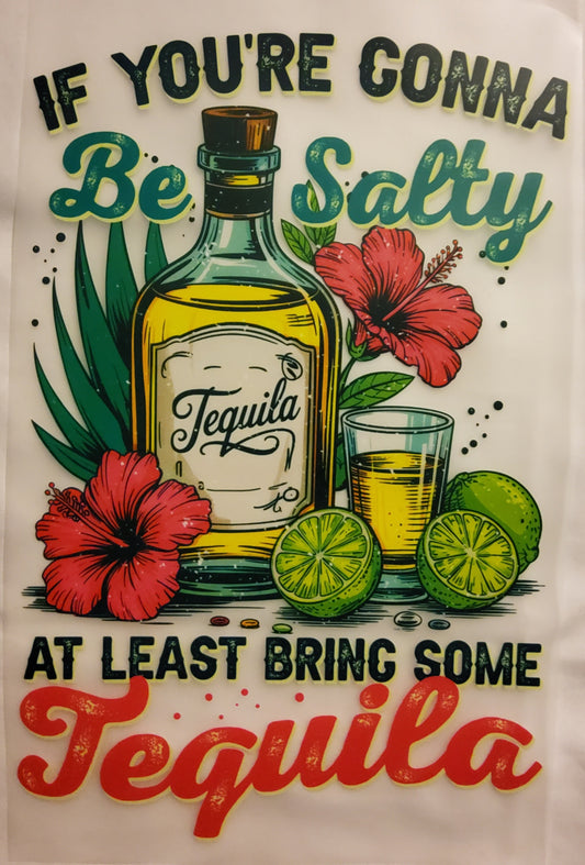 Bring Tequila DTF Ready to press transfer